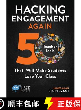 预订 Hacking Engagement Again: 50 Teacher Tools That Will Make Students Love Your Class [9780998570556]