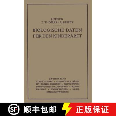 【3-4周达】Biologische Daten Fur Den Kinderarƶt: Grundzuge Einer Biologie Des Kindesalters Zweit... [9783642471377]