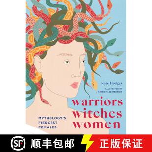 【3-4周达】精装 Warriors, Witches, Women : Mythology's Fiercest Females [9781781319260]