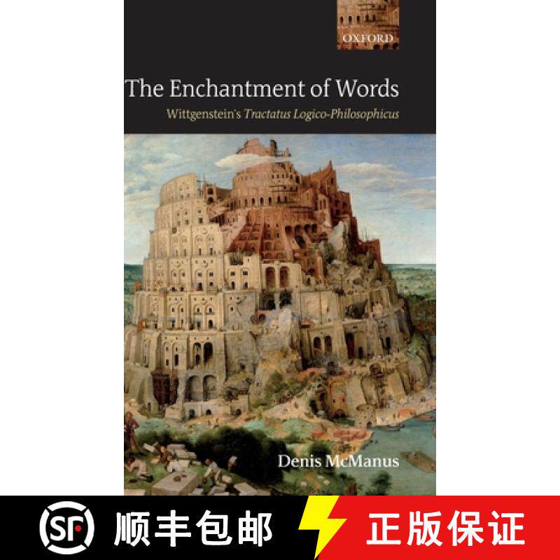 【3-4周达】The Enchantment of Words: Wittgenstein's Tractatus Logico-Philosophicus [9780199288021]