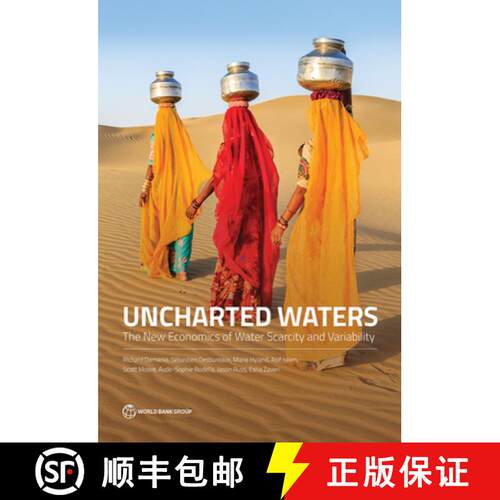【3-4周达】Uncharted Waters – The New Economics of Water Scarcity and Variability [9781464811791]