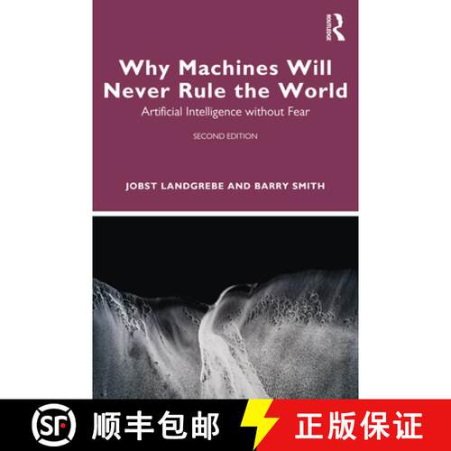 【3-4周达】Why Machines Will Never Rule the World: Artificial Intelligence Without Fear [9781032941400]