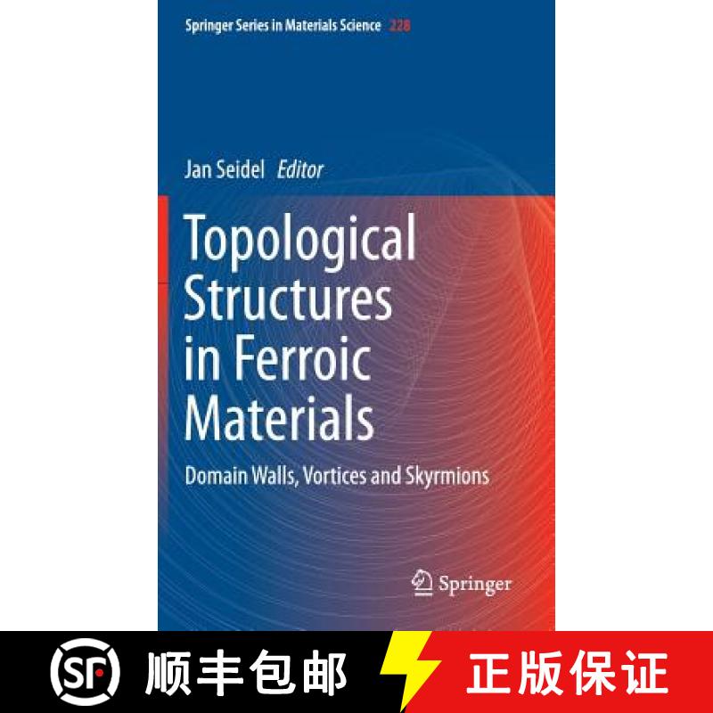 【3-4周达】Topological Structures in Ferroic Materials : Domain Walls, Vortices and Skyrmions [9783319252995]