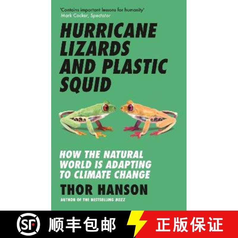【2-3周达】Hurricane Lizards and Plastic Squid: How the Natural World is Adapting to Climate Change [9781785789786]