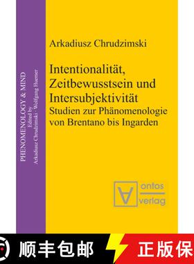 预订 Intentionalität, Zeitbewusstsein und Intersubjektivität：Studien zur Phänomenologie von Brent... [9783110325003]