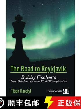 【3-4周达】The Road to Reykjavik: Bobby Fischer's Incredible Journey to the World Championship [9781784831639]