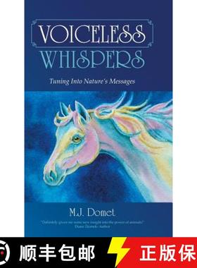 【2-3周达】Voiceless Whispers: Tuning Into Nature's Messages [9781504325073]