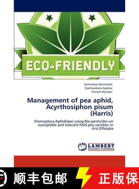 预订 Management of Pea Aphid, Acyrthosiphon Pisum (Harris) [9783847374473]