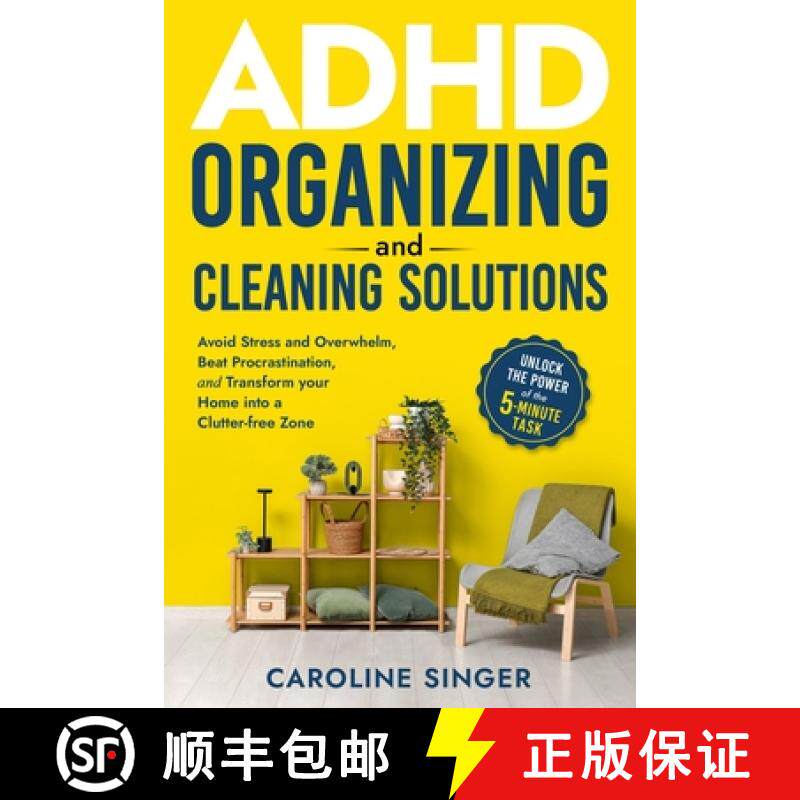 【3-4周达】ADHD Organizing and Cleaning Solutions: Unlock the Power of the 5-minute Task to Avoid Str... [9781917434003]