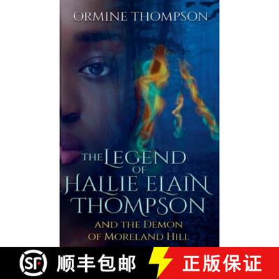 【3-4周达】The Legend Of Hallie Elain THompson And The Demon Of Moreland Hill [9798232968366]