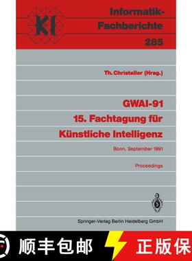 【3-4周达】GWAI-91 15. Fachtagung für Künstliche Intelligenz : Bonn, 16.-20. September 1991 Proceed... [9783540545583]