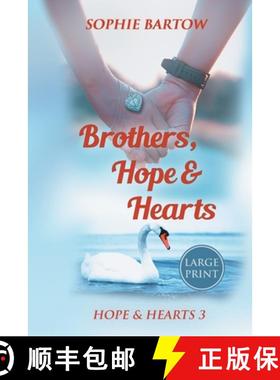 【3-4周达】Brothers, Hope & Hearts : A Small-Town, Second-Chance, Medical Mystery Romance - LARGE PRINT [9781965510018]
