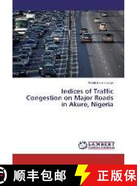预订 Indices of Traffic Congestion on Major Roads in Akure, Nigeria [9783330014268]
