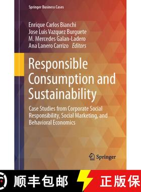 【3-4周达】Responsible Consumption and Sustainability: Case Studies from Corporate Social Responsibil... [9783031307416]
