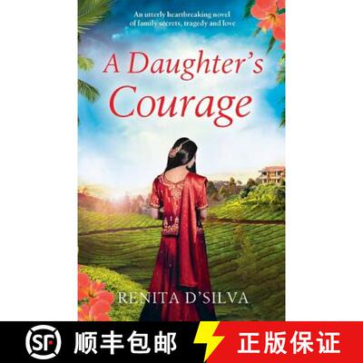 【3-4周达】A Daughter's Courage: An utterly heartbreaking novel of family secrets, tragedy and love [9781786811783]