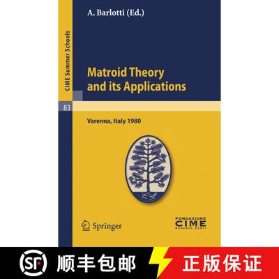 【3-4周达】Matroid Theory and Its Applications: Lectures given at a Summer School of the Centro Inter... [9783642111099]