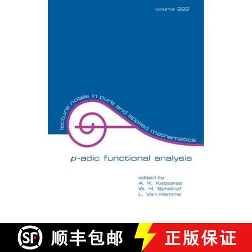 【3-4周达】P-Adic Functional Analysis: Proceedings of the sixth international conference [9780824706111]