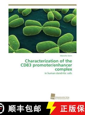 预订 Characterization of the CD83 promoter/enhancer complex [9783838136684]