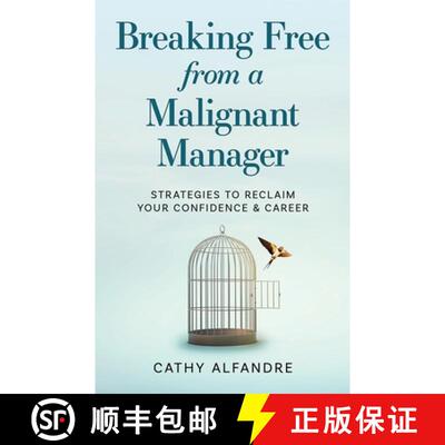 【3-4周达】Breaking Free from a Malignant Manager: Strategies to Reclaim Your Confidence & Career [9798887971933]