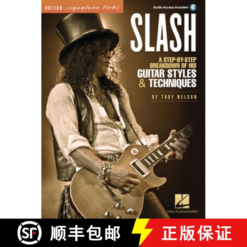 【3-4周达】Slash - Signature Licks: A Step-By-Step Breakdown of His Guitar Styles & Techniques (Book/... [9781458407665]