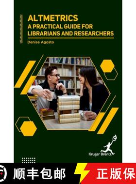 【3-4周达】Altmetrics: A Practical Guide for Librarians and Researchers [9781787153257]