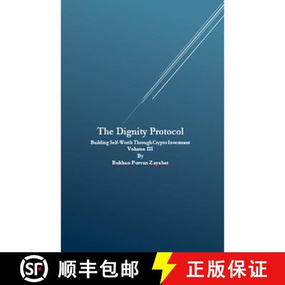 【3-4周达】Dignity Protocol: Building Self-Worth Through Crypto Investment [9798231966141]