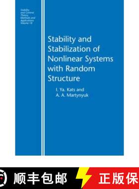 【3-4周达】Stability and Stabilization of Nonlinear Systems with Random Structures [9780415272537]