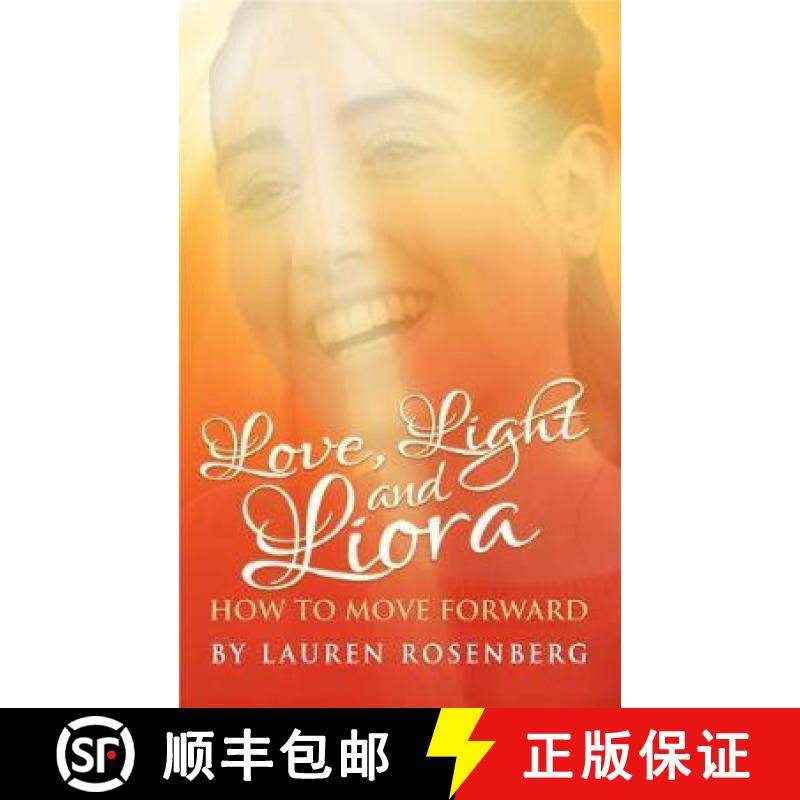 【3-4周达】How to Move Forward When the Unthinkable Happens: Love, Light and Liora [9781916378988]