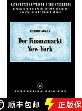 【3-4周达】Der Finanzmarkt New York : Eine ökonomische Analyse des objektivierten Geld- und Kapitalm... [9783322961631]