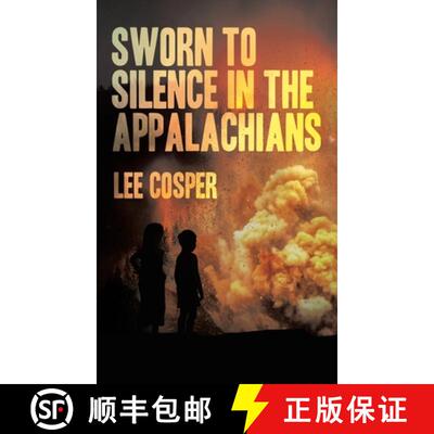 【3-4周达】Sworn To Silence In The Appalachians [9781665758673]