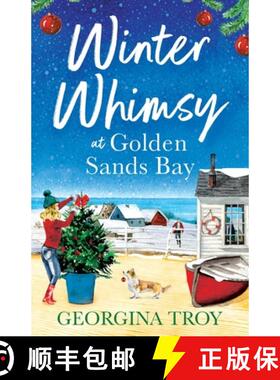 【3-4周达】Winter Whimsy at Golden Sands Bay: A heartwarming romance from Georgina Troy [9781804260777]