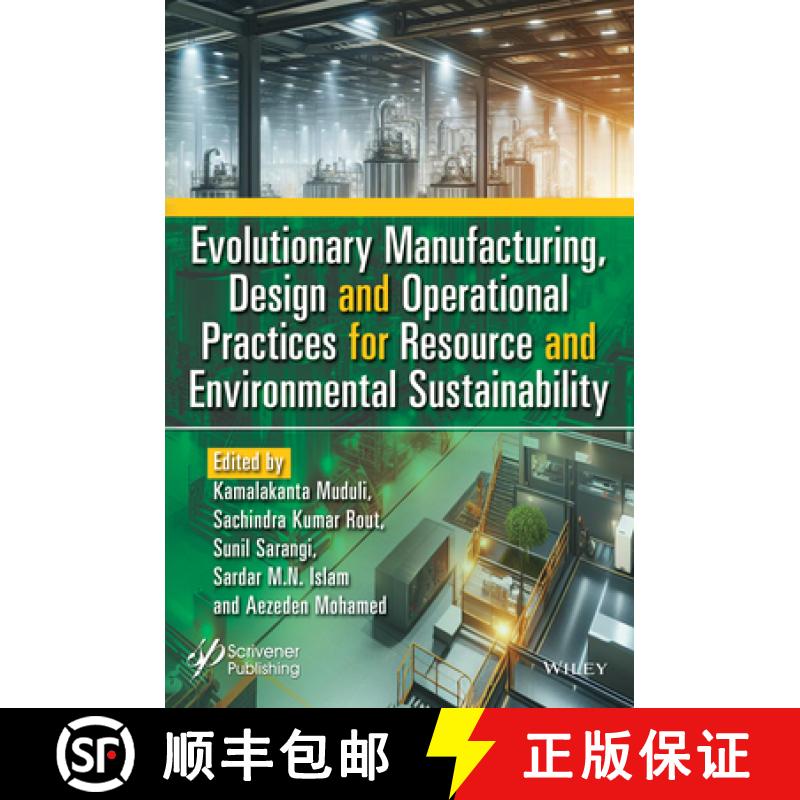 【3-4周达】Evolutionary Manufacturing, Design and Operational Practices for Resource and Environmenta... [9781394198160]