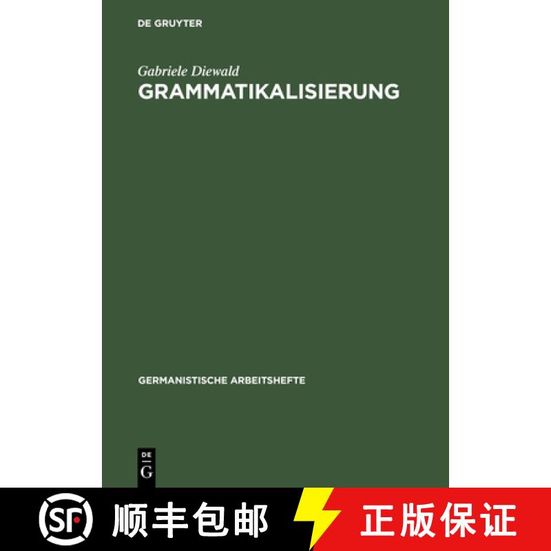 【3-4周达】Grammatikalisierung: Eine Einführung in Sein Und Werden Grammatischer Formen [9783484251366]