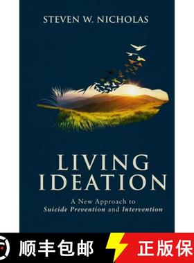【3-4周达】Living Ideation: A New Approach to Suicide Prevention and Intervention [9781736488904]
