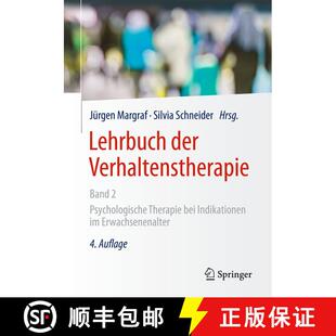 【3-4周达】精装 Lehrbuch der Verhaltenstherapie, Band 2: Psychologische Therapie bei Indikationen im ... [9783662549087]