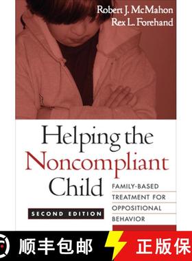 【3-4周达】Helping the Noncompliant Child, Second Edition: Family-Based Treatment for Oppositional Be... [9781593852412]