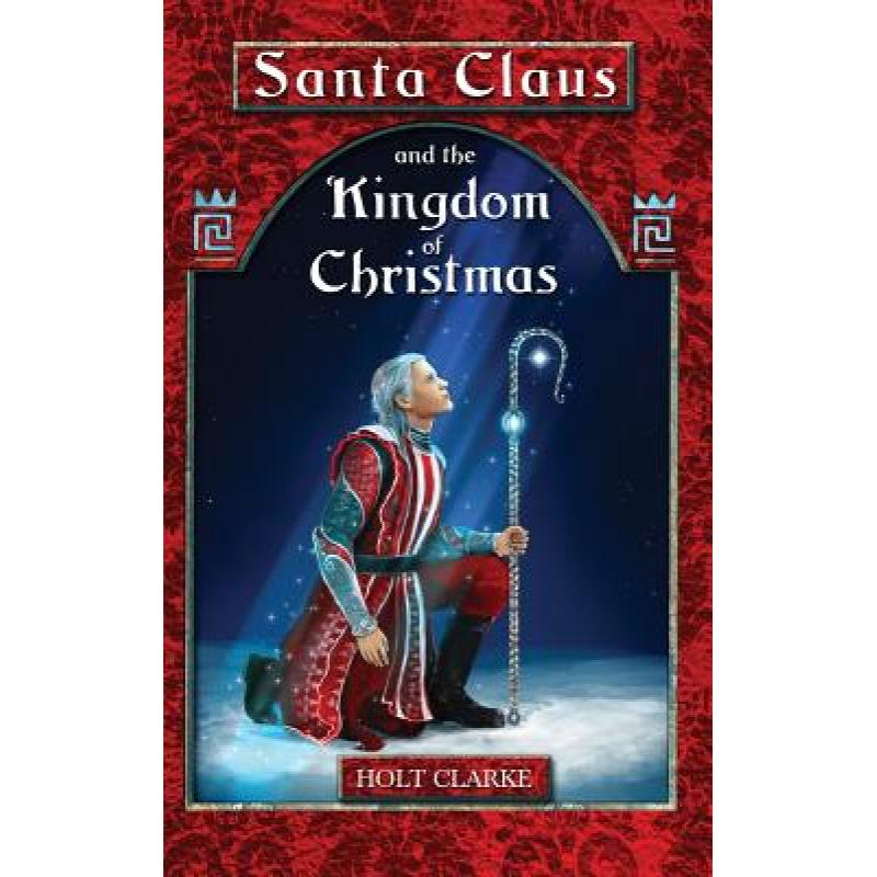 预订 santa claus and the kingdom of chris. [9780996979146]