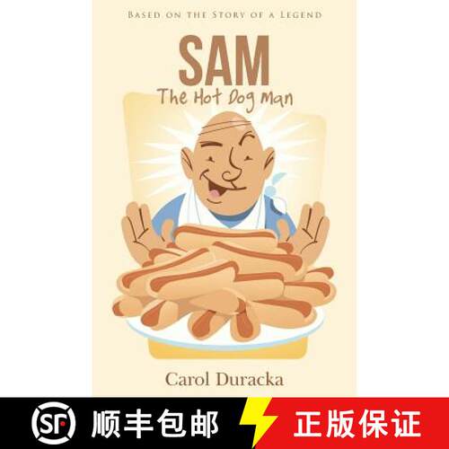 【3-4周达】Sam, The Hot Dog Man: Based on the Story of a Legend [9781490869315]