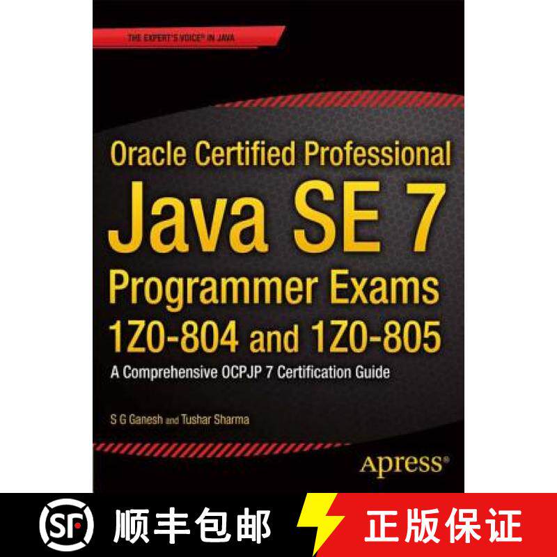 【3-4周达】Oracle Certified Professional Java SE 7 Programmer Exams 1Z0-804 and 1Z0-805 : A Comprehen... [9781430247647]