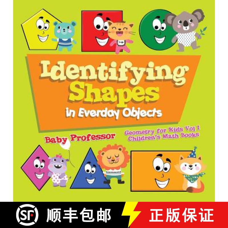 【3-4周达】Identifying Shapes in Everday Objects Geometry for Kids Vol I | Children's Math Books [9781541905399]