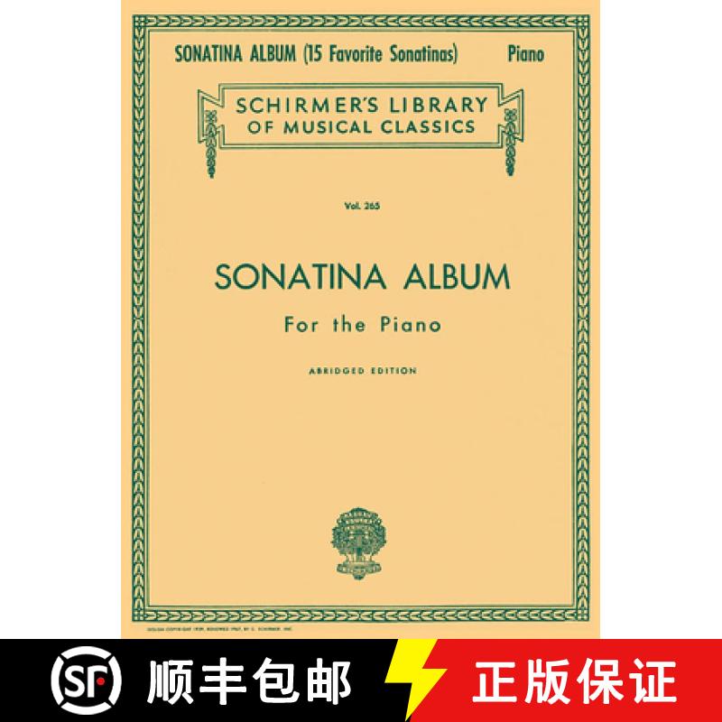 【3-4周达】Sonatina Album, Abridged: Schirmer Library of Classics Volume 265 Piano Solo [9781458427496]