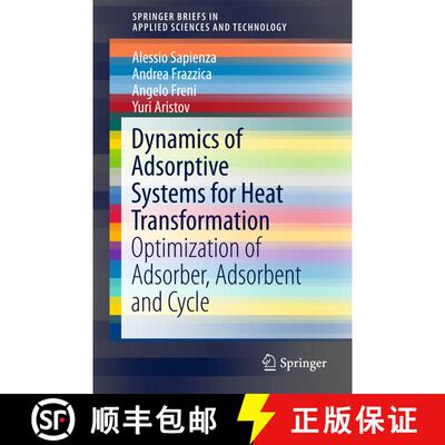 【3-4周达】Dynamics of Adsorptive Systems for Heat Transformation : Optimization of Adsorber, Adsorbe... [9783319512853]