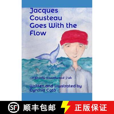 【3-4周达】Jacques Cousteau Goes With the Flow: A Strictly Unauthorized Tale [9780578414607]