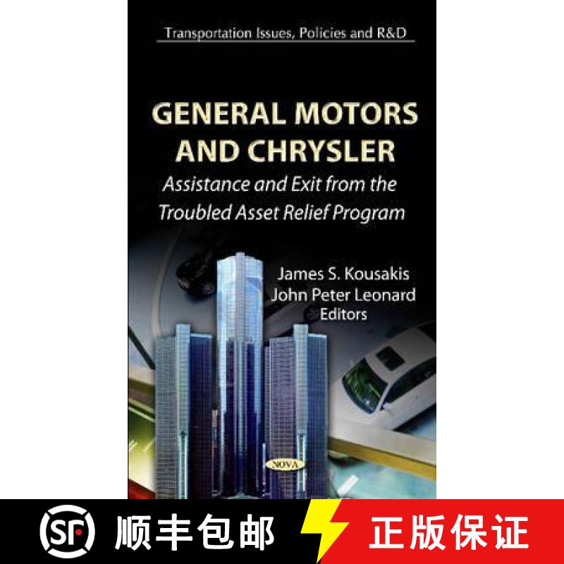 【3-4周达】General Motors and Chrysler: Assistance and Exit from the Troubled Asset Relief Program [9781619420724]