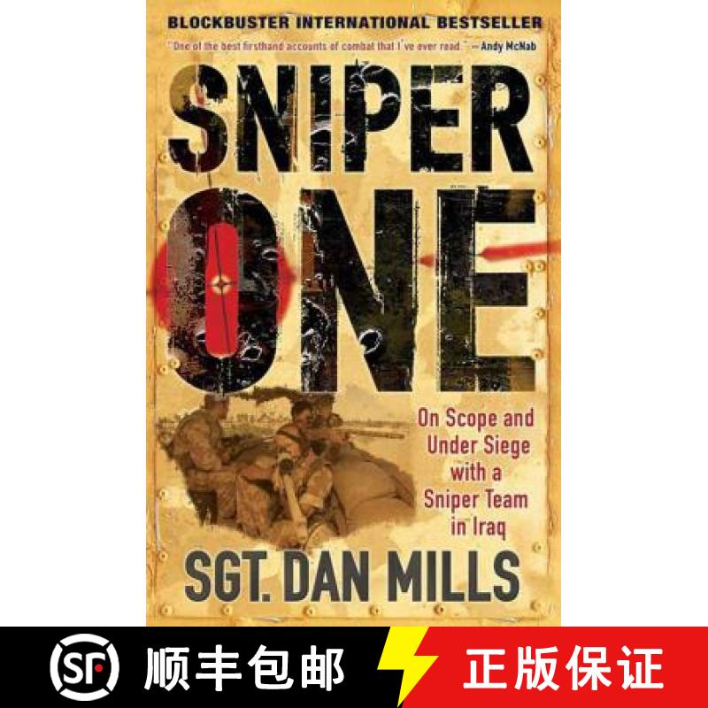 【3-4周达】Sniper One: On Scope and Under Siege with a Sniper Team in Iraq [9780312567385]