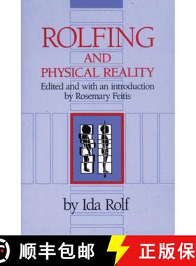 【3-4周达】Rolfing and Physical Reality [9780892813803]