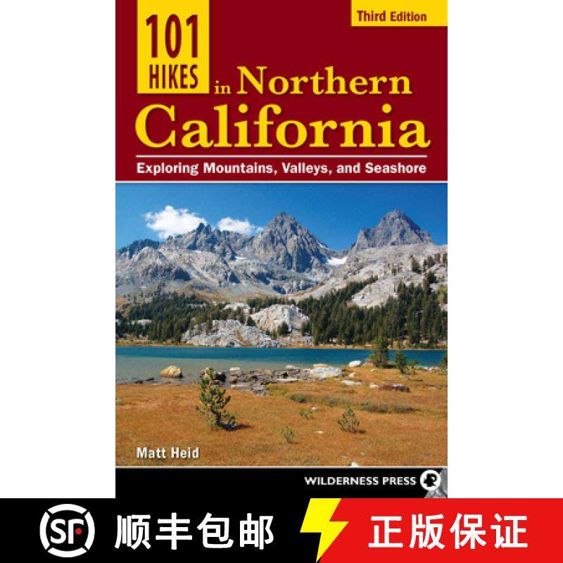 【3-4周达】101 Hikes in Northern California : Exploring Mountains, Valleys, and Seashore [9780899979144]