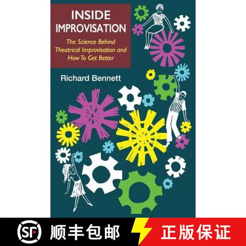 【3-4周达】Inside Improvisation: The Science Behind Theatrical Improvisation and How To Get Better [9780648369806]