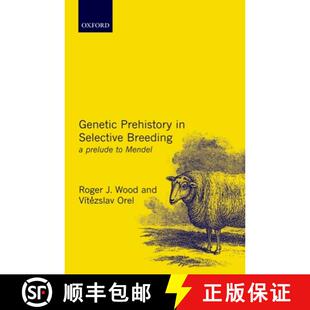 Breeding Mendel Genetic 4周达 9780198505846 Prehistory Prelude Selective