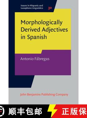 【3-4周达】Morphologically Derived Adjectives in Spanish. [9789027208095]